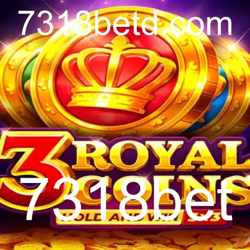 Descubra o Emocionante Mundo de 3royalcoins no 7318bet